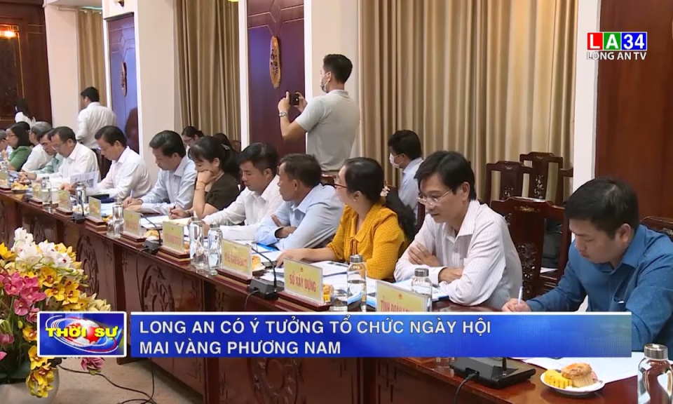 Long An có ý tưởng tổ chức ngày Hội mai vàng phương Nam
