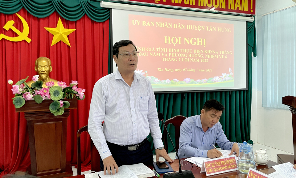 UBND huyện Tân Hưng đánh giá tình hình phát triển KT-XH 06 tháng đầu năm 2022