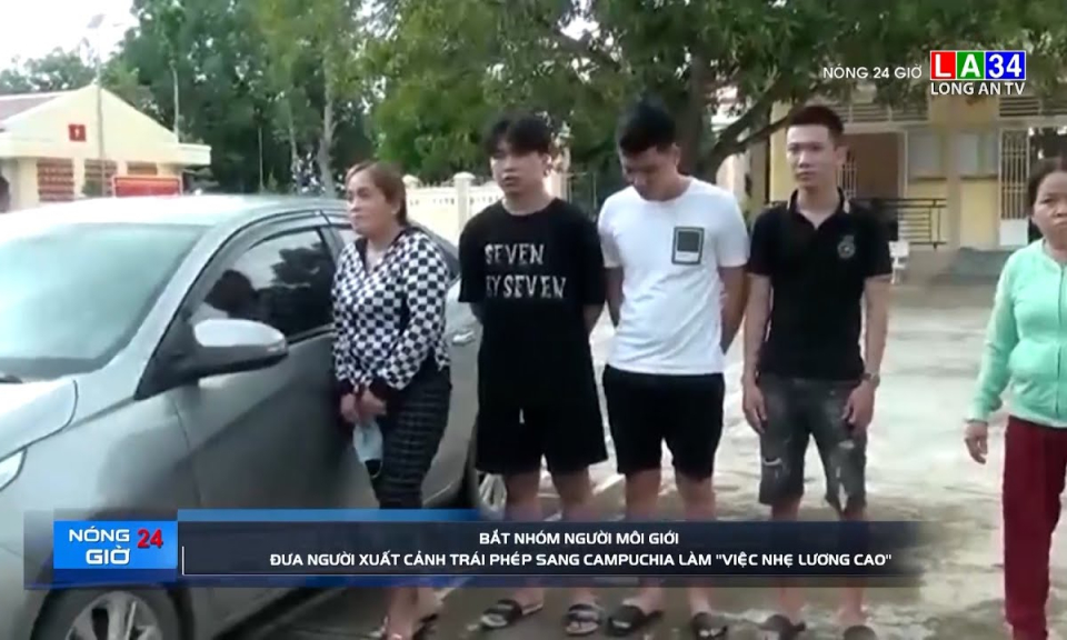 Bắt nhóm người môi giới đưa người xuất cảnh trái phép sang Campuchia làm "việc nhẹ lương cao"