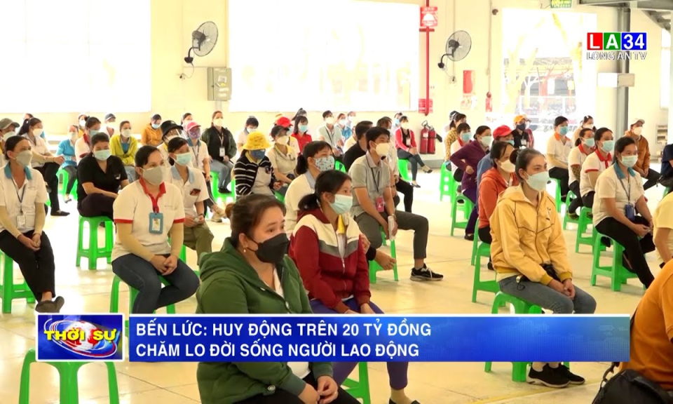 Bến Lức: Huy động trên 20 tỷ đồng chăm lo đời sống người lao động