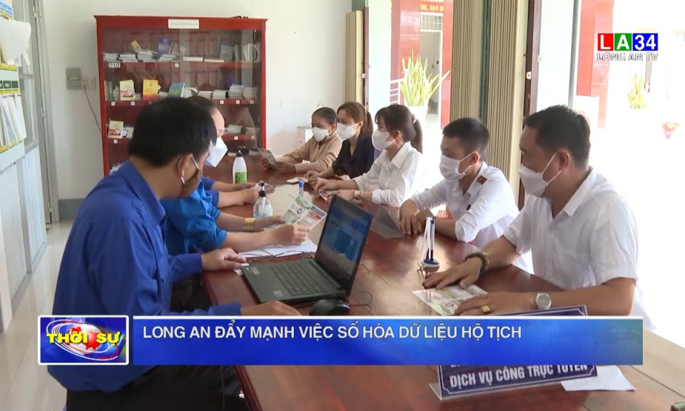Long An đẩy mạnh việc số hóa dữ liệu hộ tịch