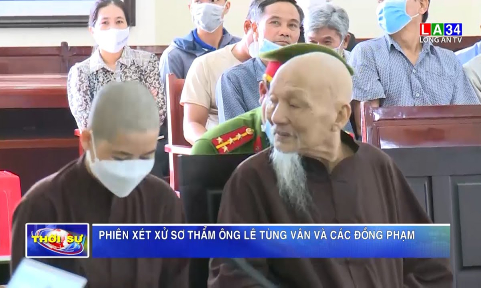Phiên xét xử sơ thẩm ông Lê Tùng Vân và các đồng phạm
