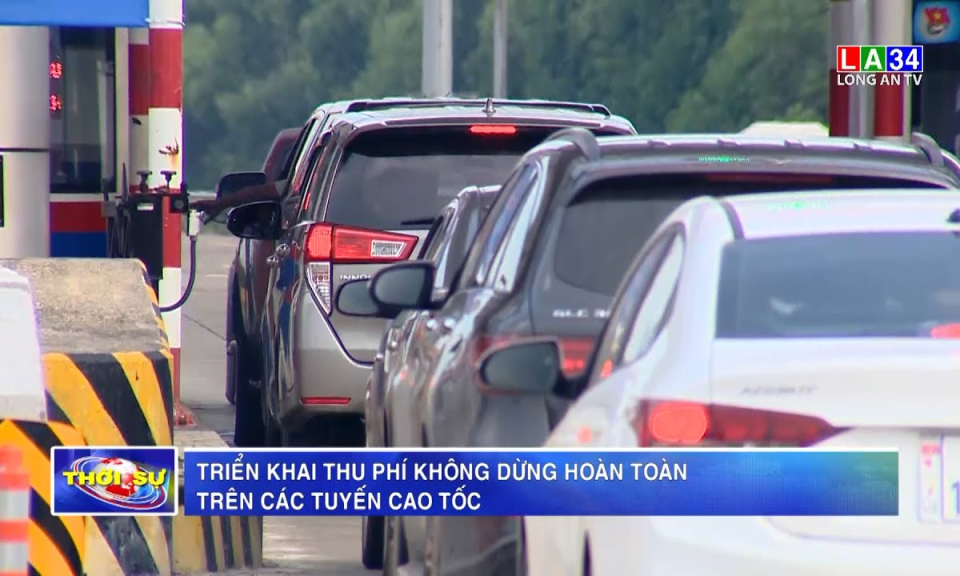 Triển khai thu phí không dừng hoàn toàn trên các tuyến cao tốc
