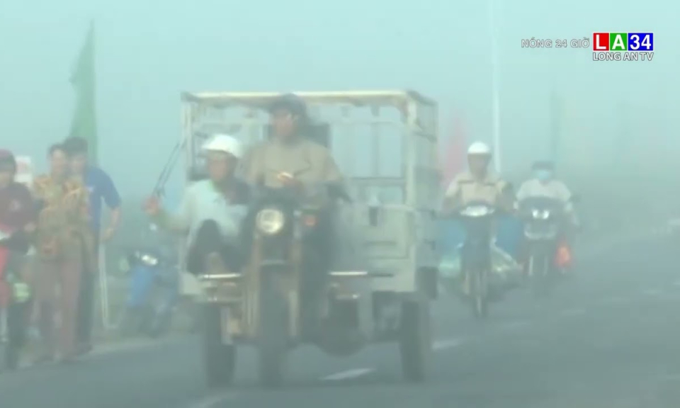 Nguyên nhân khiến sương mù bất thường xuất hiện ở Long An