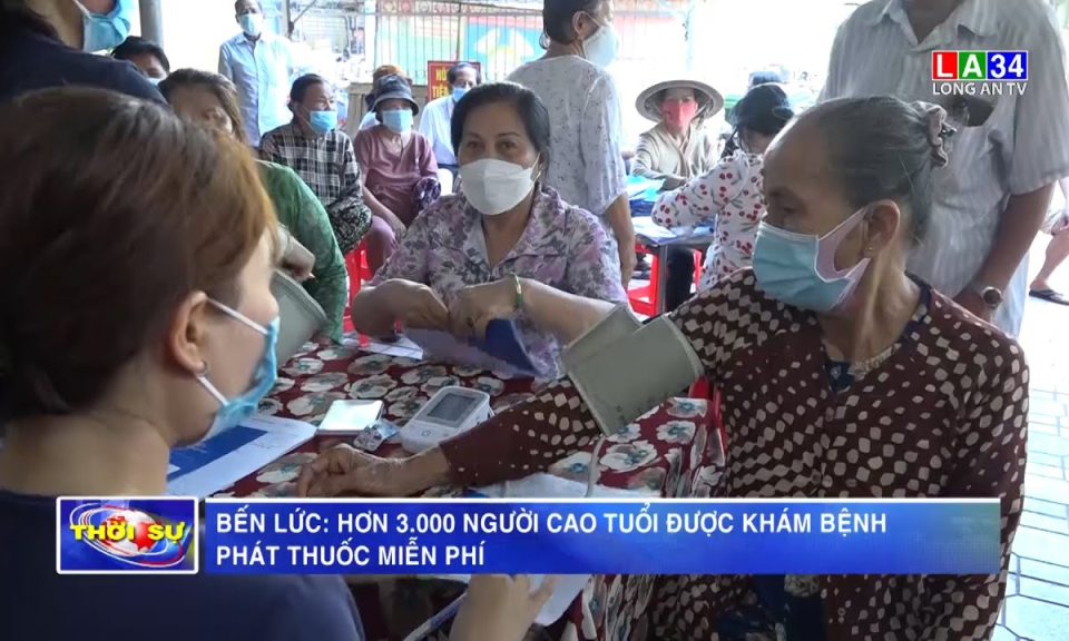 Bến Lức: Hơn 3.000 người cao tuổi được khám bệnh, phát thuốc miễn phí