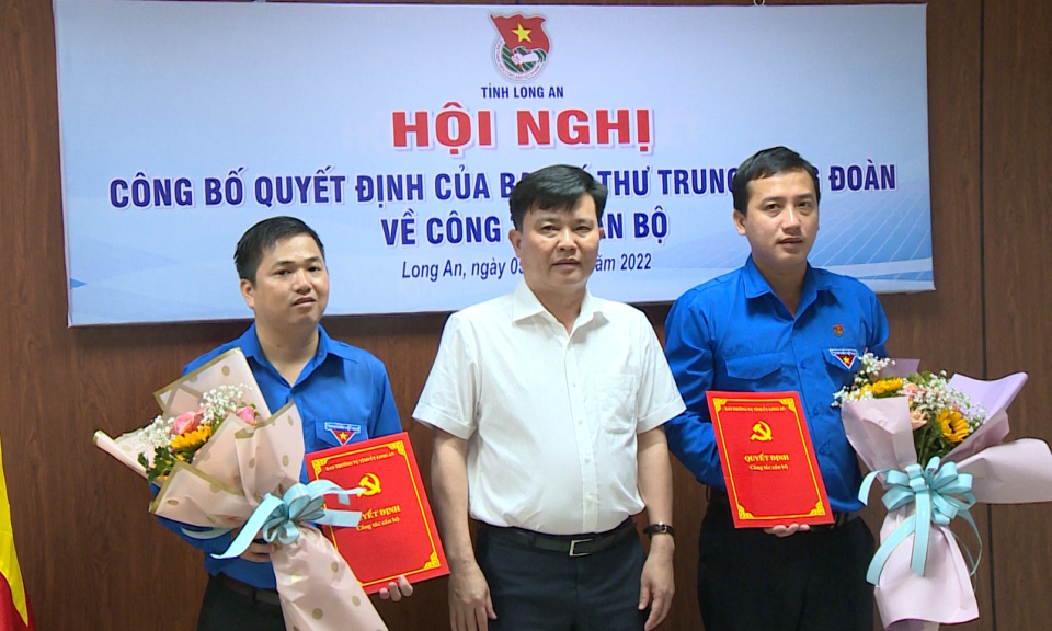 Công bố quyết định công nhận Bí thư tỉnh đoàn và Phó Bí thư Tỉnh đoàn Long An