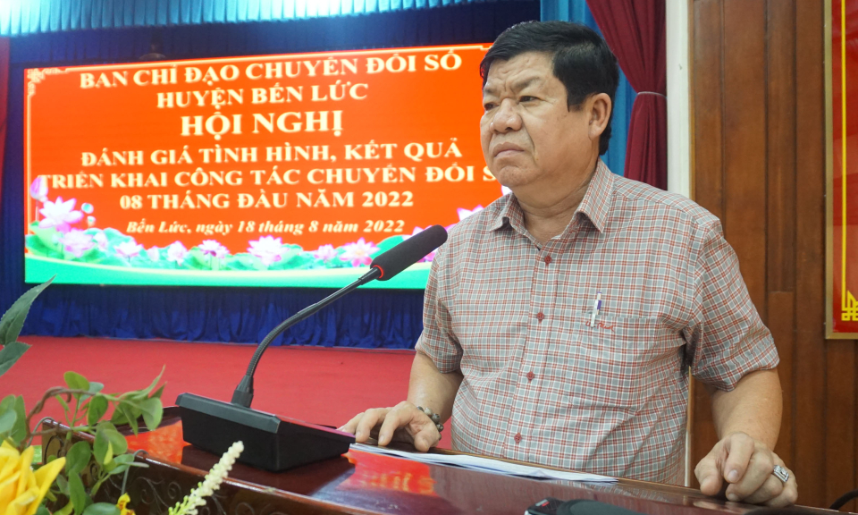 Bến Lức chuyển đổi số cần phải thực hiện nhanh chóng, hiệu quả, toàn diện
