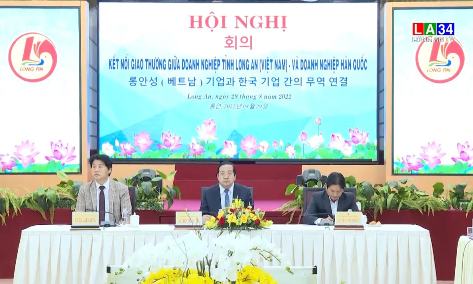 Kết nối giao thương giữa doanh nghiệp tỉnh Long An và doanh nghiệp Hàn Quốc
