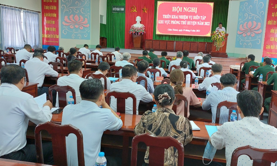 Huyện Châu Thành triển khai nhiệm vụ diễn tập khu vực phòng thủ năm 2022