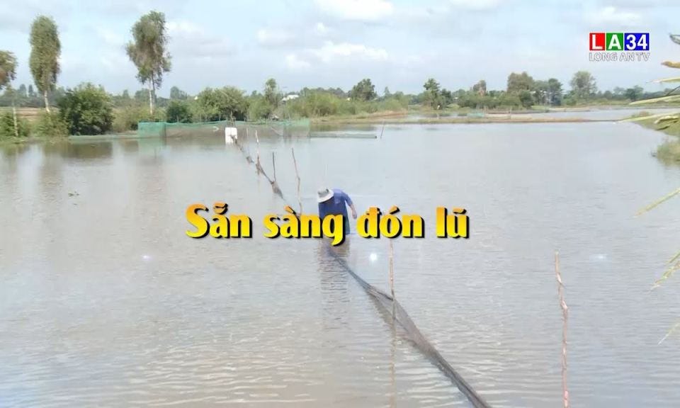 Phóng sự: Sẵn sàng đón lũ