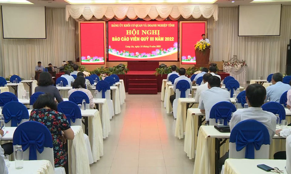 Hội nghị Báo cáo viên quý III năm 2022