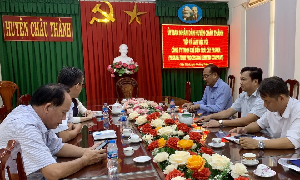 Lãnh đạo huyện Châu Thành tiếp và làm việc với Công ty TNHH Chế biến trái cây YASAKA