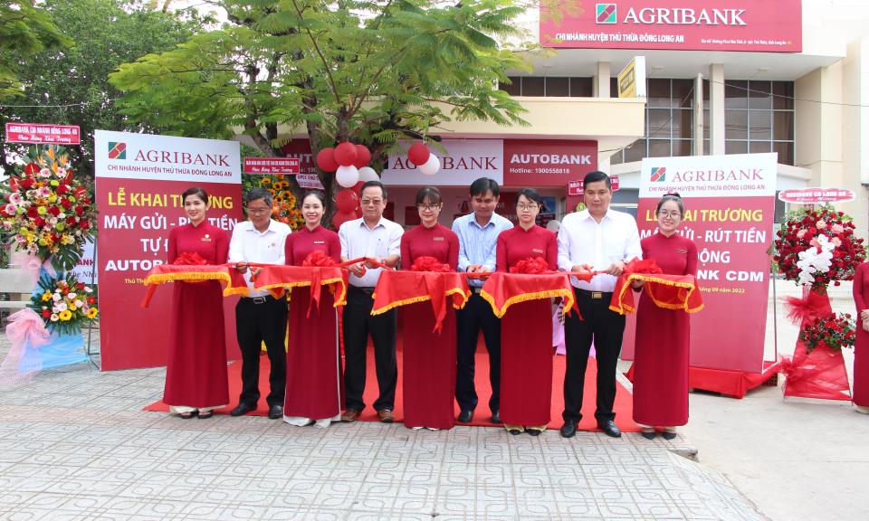 Agribank chi nhánh Đông Long An khai trương điểm giao dịch ngân hàng tự động