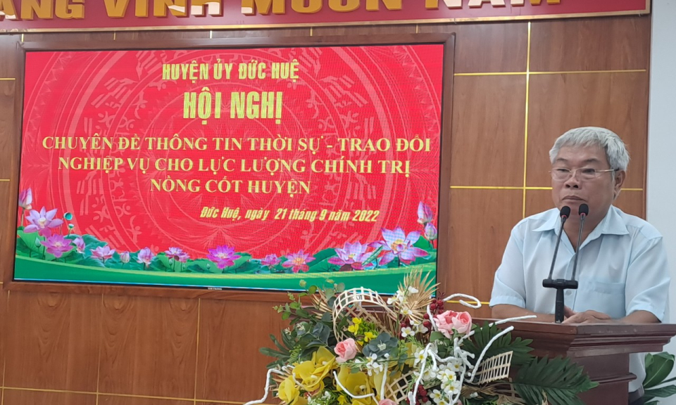 Đức Huệ tập huấn chuyên đề thông tin thời sự trao đổi nghiệp vụ cho lực lượng chính trị nòng cốt