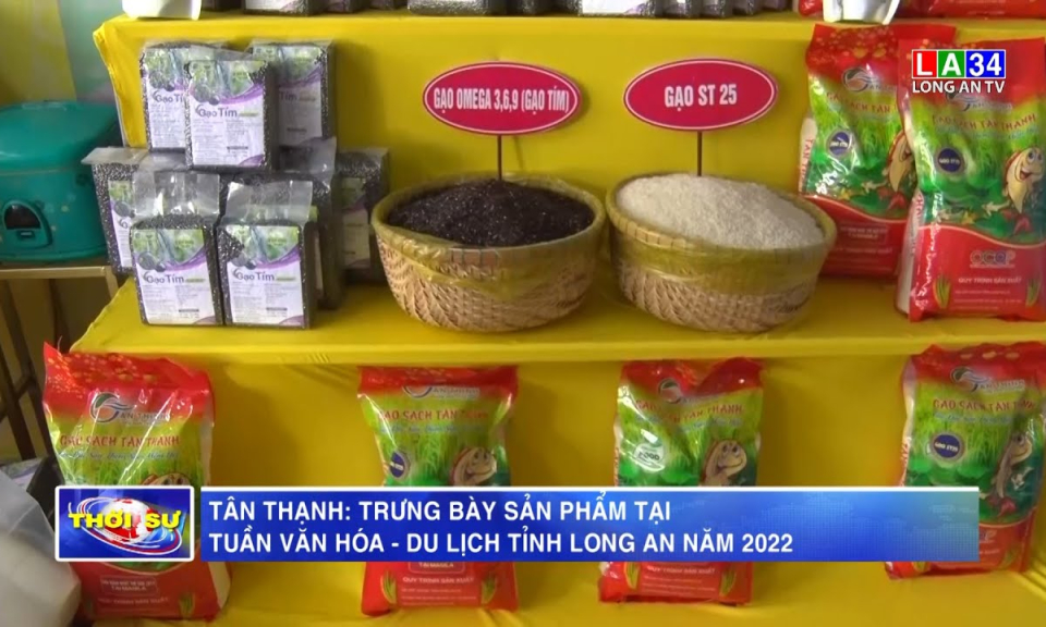 Tân Thạnh: Trưng bày sản phẩm tại Tuần Văn hóa - Du lịch tỉnh Long An năm 2022