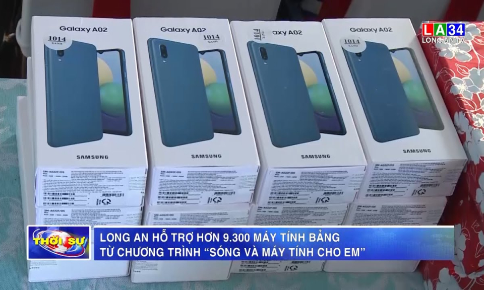 Long An hỗ trợ hơn 9.300 máy tính bảng từ chương trình “Sóng và máy tính cho em”