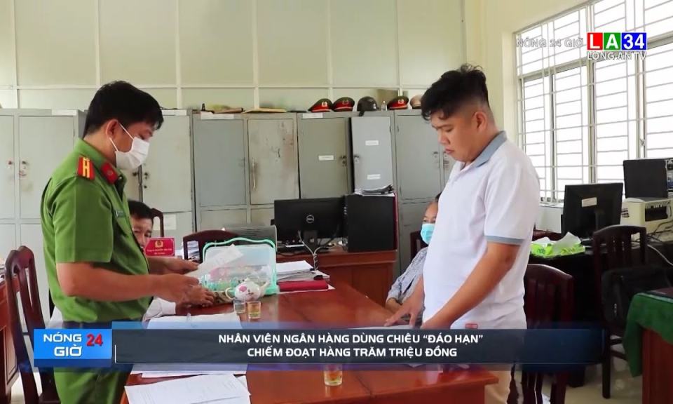 Nhân viên ngân hàng dùng chiêu "đáo hạn" chiếm đoạt hàng trăm triệu đồng