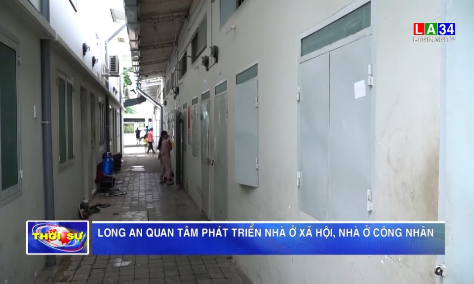 Long An quan tâm phát triển nhà ở xã hội, nhà ở công nhân