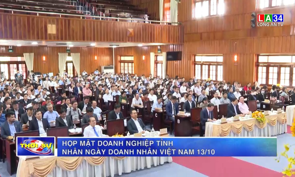 Họp mặt doanh nghiệp tỉnh nhân ngày Doanh nhân Việt Nam 13/10