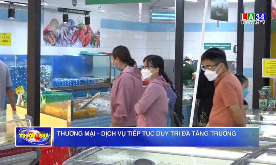 Thương mại – Dịch vụ tiếp tục duy trì đà tăng trưởng