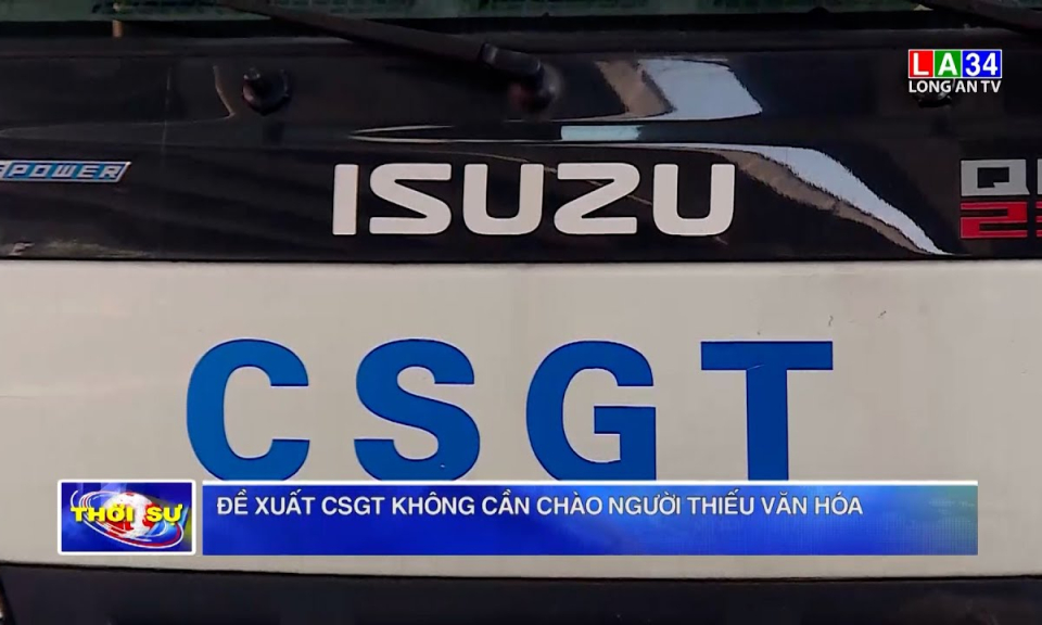 Đề xuất CSGT không cần chào người thiếu văn hóa