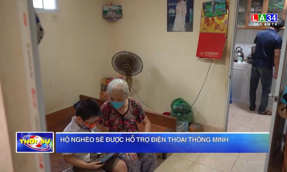 Hộ nghèo sẽ được hỗ trợ điện thoại thông minh