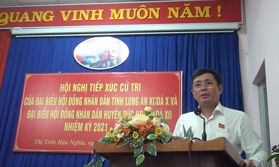 Đức Hòa: Đại biểu HĐND tỉnh, đại biểu HĐND huyện tiếp xúc cử tri 10 xã, thị trấn