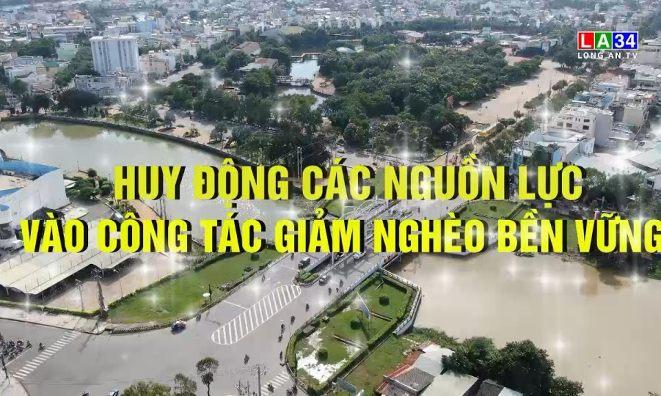 Phóng sự: Huy động các nguồn lực vào công tác giảm nghèo bền vững