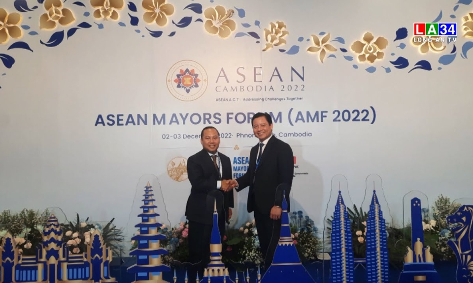 Lãnh đạo UBND tỉnh Long An dự Diễn đàn “Thị trưởng ASEAN (AMF) năm 2022”