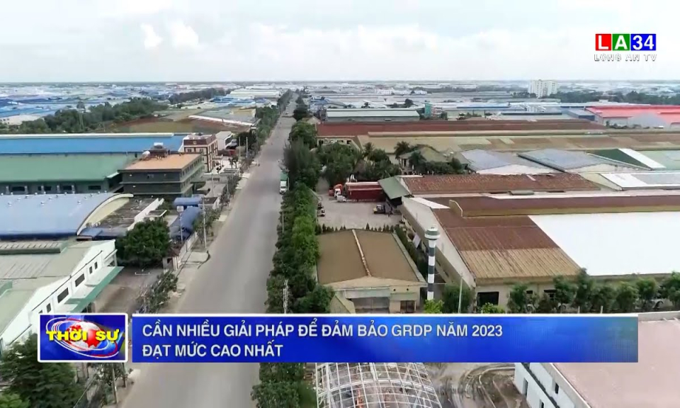Cần nhiều giải pháp để đảm bảo GRDP năm 2023 đạt mức cao nhất