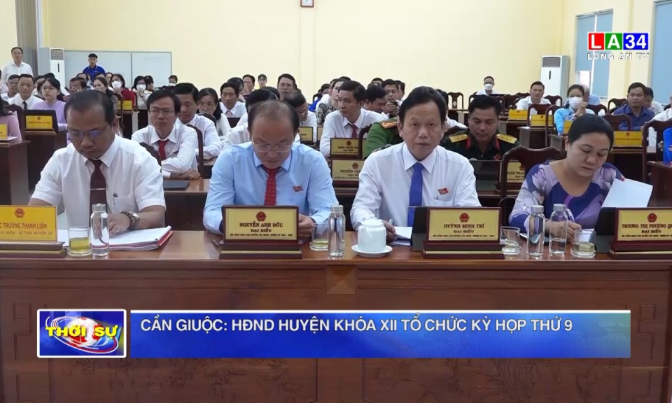 Cần Giuộc: HĐND huyện khóa XII tổ chức kỳ họp thứ 9