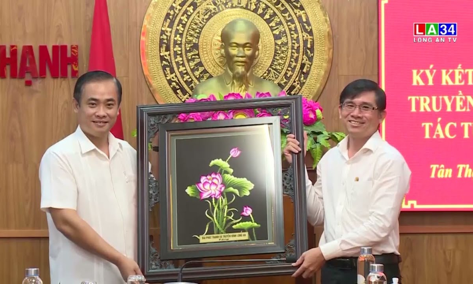 Đài PT-TH Long An ký kết phối hợp tuyên truyền với UBND huyện Tân Thạnh