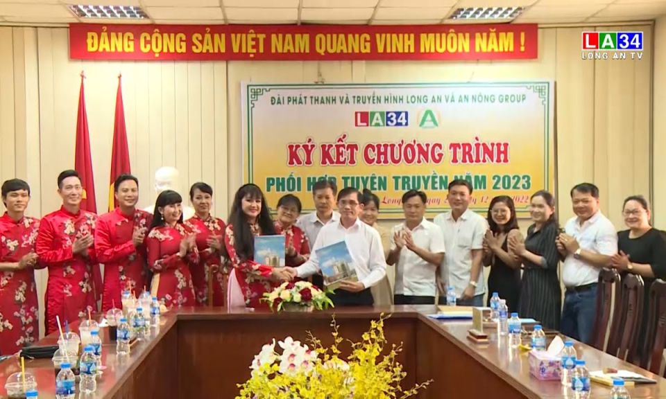 Đài PT&TH Long An ký kết chương trình phối hợp truyền thông với An Nông Group 