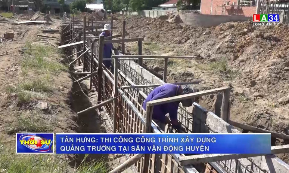 Tân Hưng: Thi công công trình xây dựng quảng trường tại sân vận động huyện