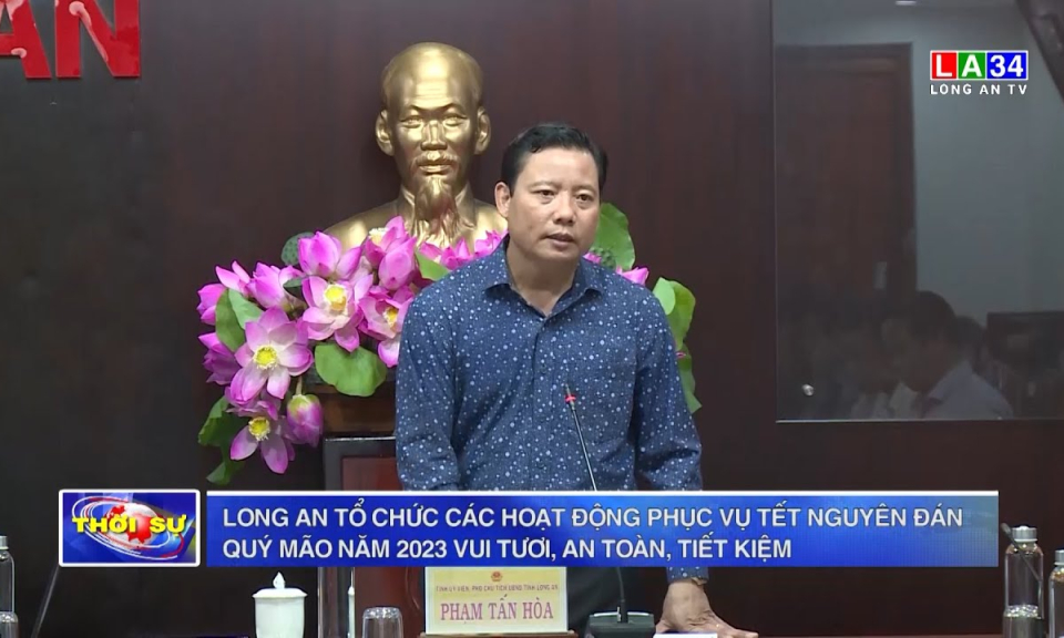 Long An tổ chức nhiều hoạt động đón Tết Nguyên đán Quý Mão 2023