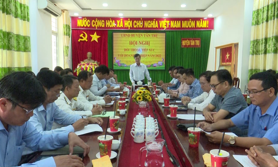  UBND huyện Tân Trụ đối thoại, tiếp xúc doanh nghiệp