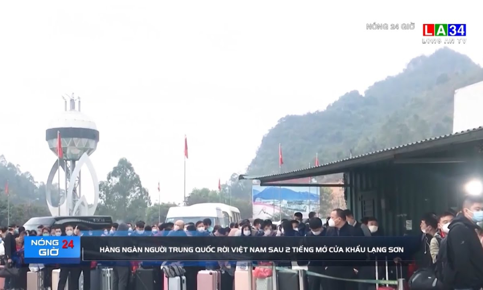 Hàng ngàn người Trung Quốc rời Việt Nam sau 2 tiếng mở cửa khẩu Lạng Sơn