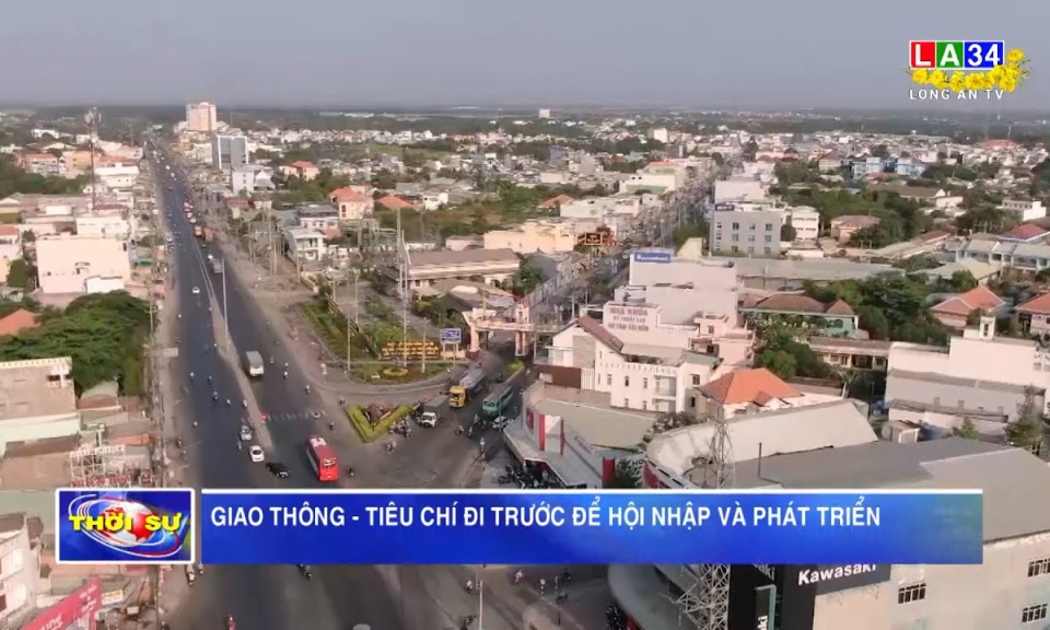 Giao thông - Tiêu chí đi trước để hội nhập và phát triển