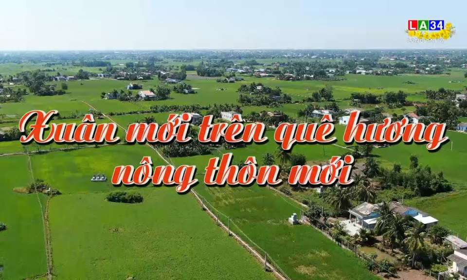 Phóng sự: Xuân mới trên quê hương nông thôn mới