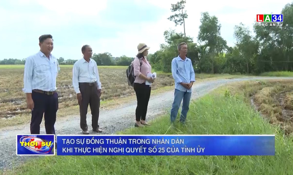Tạo sự đồng thuận trong nhân dân khi thực hiện Nghị quyết số 25 của Tỉnh ủy