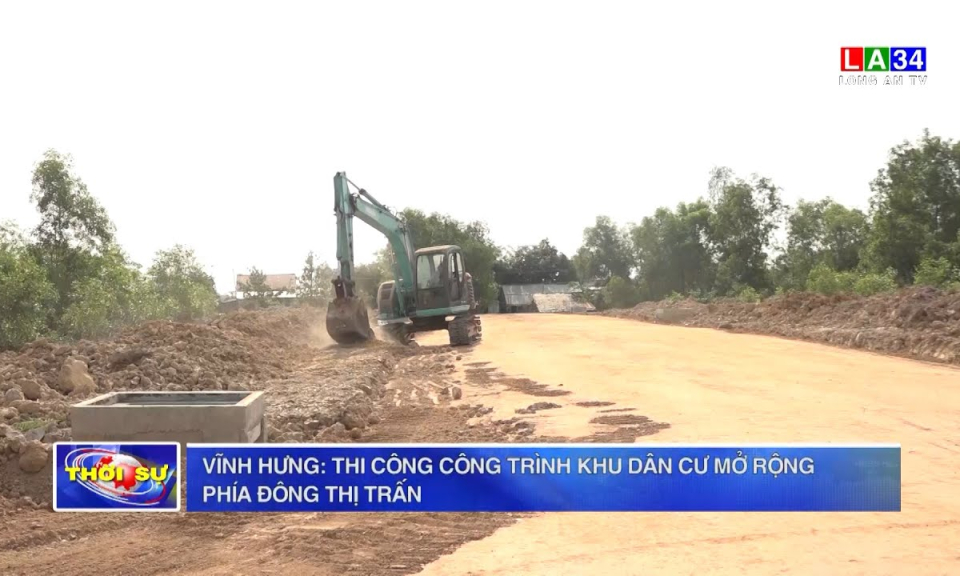 Vĩnh Hưng: Thi công công trình khu dân cư mở rộng phía đông thị trấn