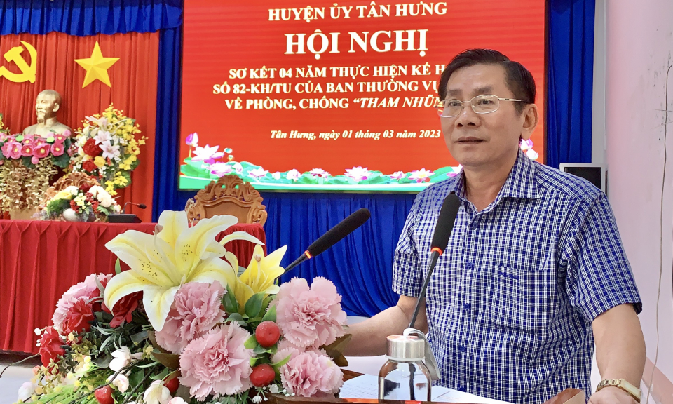  Tân Hưng sơ kết 04 năm thực hiện chỉ đạo của Tỉnh ủy về phòng, chống “tham nhũng vặt”