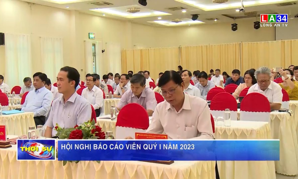 Hội nghị báo cáo viên quý I năm 2023