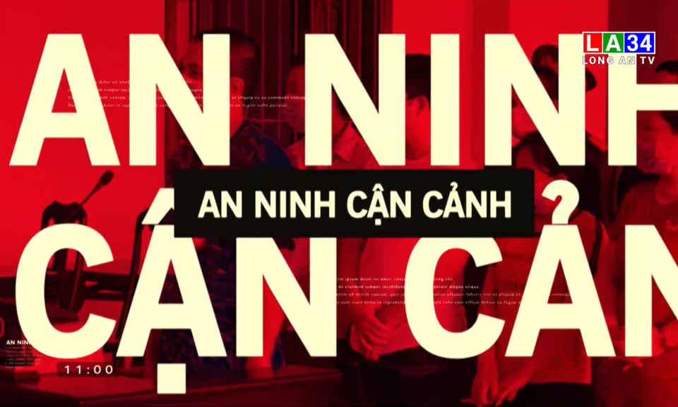 An ninh cận cảnh 06-03-2023