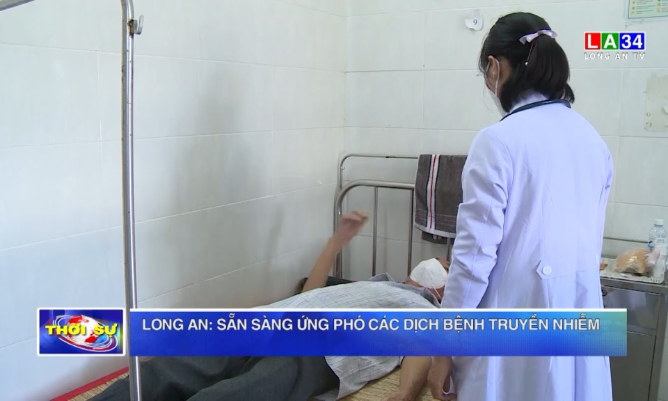 Long An: Sẵn sàng ứng phó các dịch bệnh truyền nhiễm
