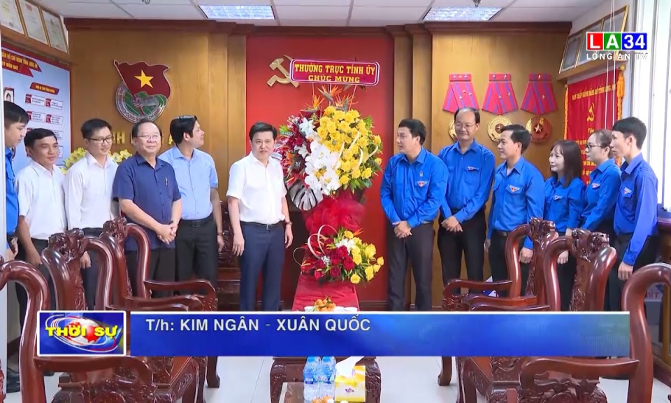 Lãnh đạo tỉnh Long An chúc mừng Tỉnh đoàn nhân kỷ niệm ngày thành lập Đoàn