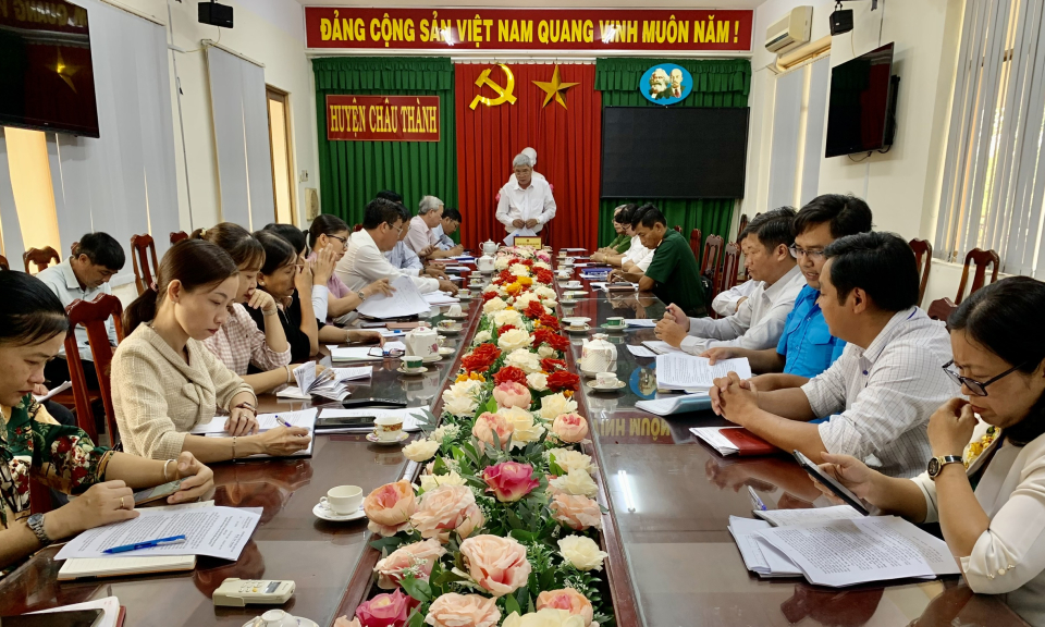 Châu Thành rà soát, đánh giá tiến độ xây dựng huyện nông thôn mới nâng cao