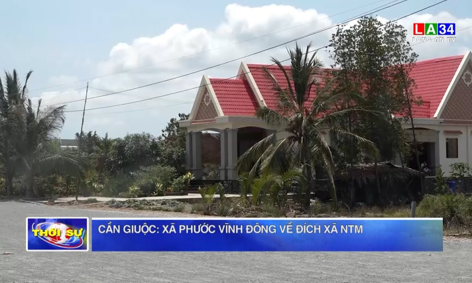 Cần Giuộc: Xã Phước Vĩnh Đông về đích xã NTM