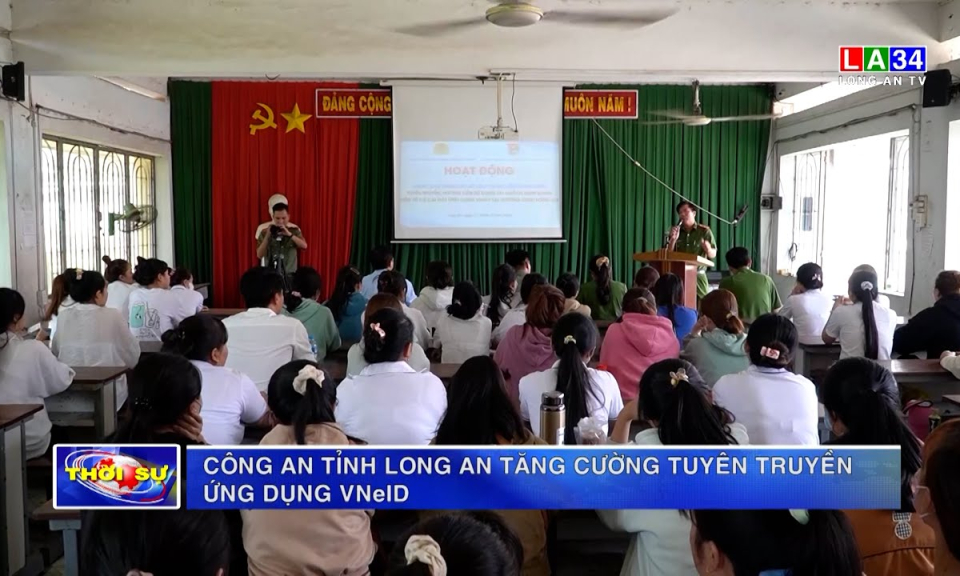 Công an tỉnh Long An tăng cường tuyên truyền ứng dụng VNeID