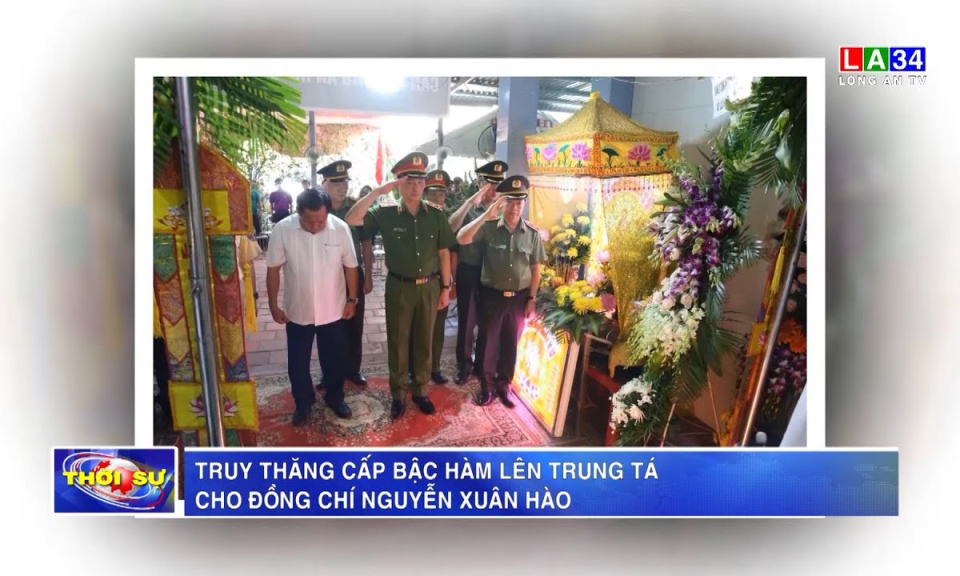 Truy thăng cấp bậc hàm lên Trung tá cho đồng chí Nguyễn Xuân Hào